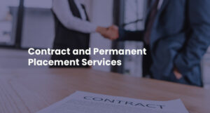 Contract and Permanent Placement Services